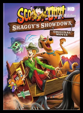Scooby-Doo! Shaggy's Showdown (2017) สคูบี้ดู ตำนานผีตระกูลแชกกี้ พากย์ไทย