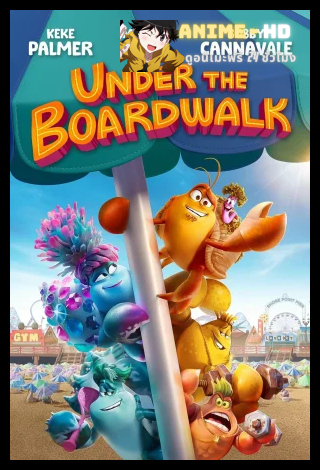 Under the Boardwalk (2023) อันเดอร์ เดอะ บอร์ดวอล์ก ซับไทย