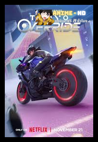 Tokyo Override Season 1 โตเกียว โอเวอร์ไรด์ ภาค 1 พากย์ไทย