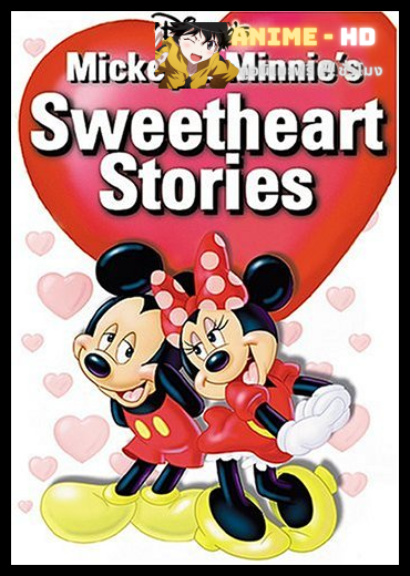 Mickey and Minnie's Sweetheart Stories ดิสนีย์ ใครๆก็มีความรัก พากย์ไทย