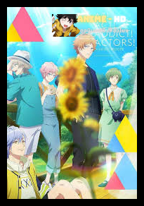 A3! Season Spring & Summer ซัมเมอร์นี้ฉันจะดันพวกเธอเอง ซับไทย