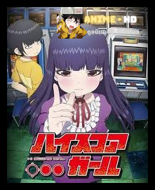 Hi Score Girl 2019 เซียนสาวกำราบเกมรัก พากย์ไทย