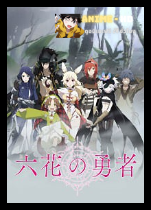 Rokka no Yuusha ผู้กล้าแห่งบุปผาทั้ง6 ซับไทย